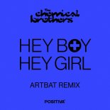 The Chemical Brothers - Hey Boy Hey Girl (ARTBAT Remix)