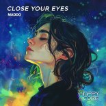 Maddo - Close Your Eyes
