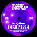 Majestic & The Jammin Kid Feat. Céline Dion - Set My Heart On Fire (I'm Alive X And The Beat Goes On) (112BPM)