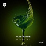 Plasticwine - INTOXÍCAME (Original Mix)
