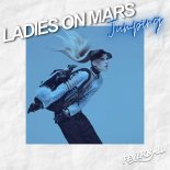 Ladies On Mars - Jumping (Extended Mix)