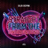 Sub Sonik - Straight From The Underground