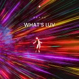 Brave - What's Luv