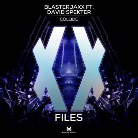 Blasterjaxx feat. David Spekter - Collide (Extended Mix)