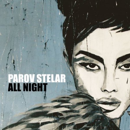 Parov Stelar - All Night (Jack Mazzoni & DJ Matrix Remix)
