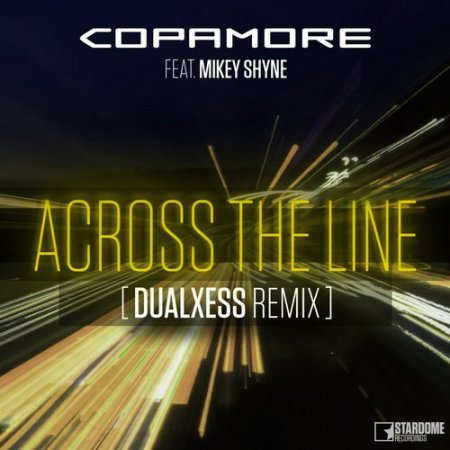 Copamore feat. Mikey Shyne - Across The Line (Dualxess Remix)