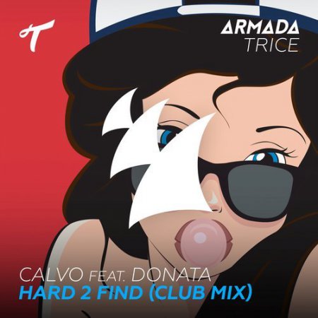 Calvo feat. Donata - Hard 2 Find (Extended Club Mix)