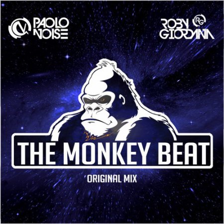 Paolo Noise & Roby Giordana - The Monkey Beat (Original Mix)