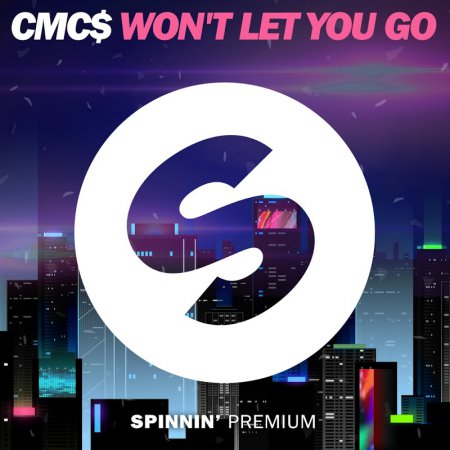 CMC$ - Won't Let You Go (Extended Mix)