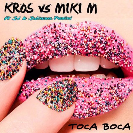 KROS & Miki M feat. JD & Juliana Pasini - Toca Boca (PILO Bootleg)