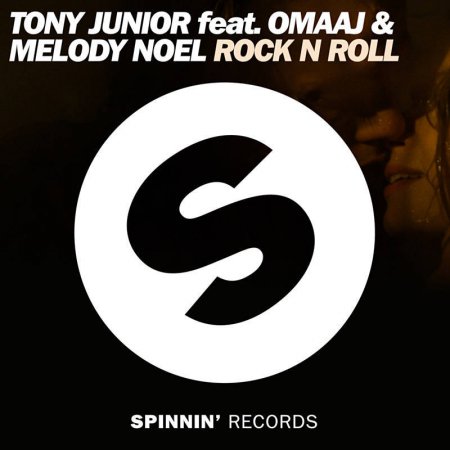 Tony Junior feat. Omaaj & Melody Noel - Rock n Roll (Extended Mix)