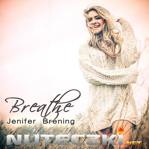 Jenifer Brening - Beathe (Casa & Nova Remix)