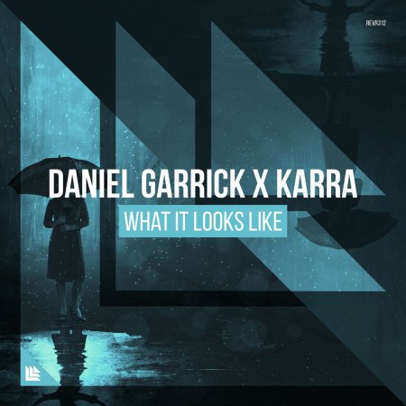 Daniel Garrick x Karra - What It Looks Like (Extended Mix)