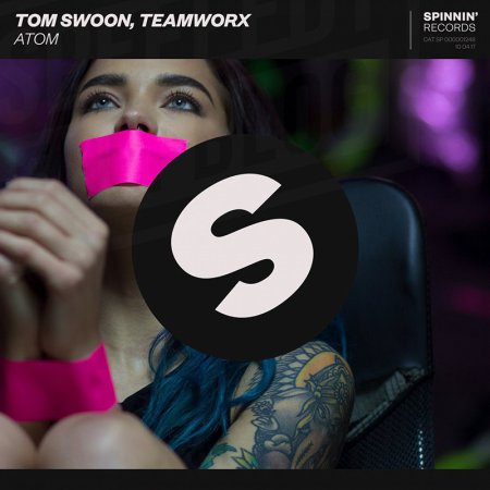Tom Swoon & Teamworx - Atom (Original Mix)