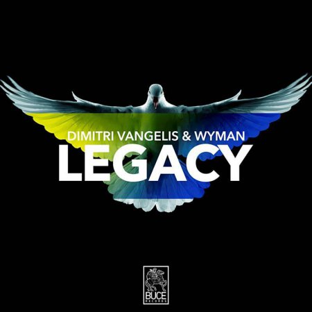 Dimitri Vangelis & Wyman - Legacy (Extended Mix)