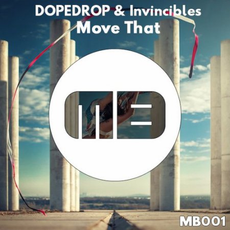 Dopedrop X Invincibles - Move That (Original Mix)