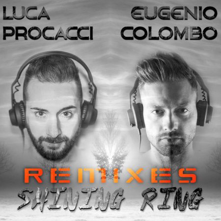 Luca Procacci & Eugenio Colombo - Shining Ring (Jack Mazzoni Extended Remix)