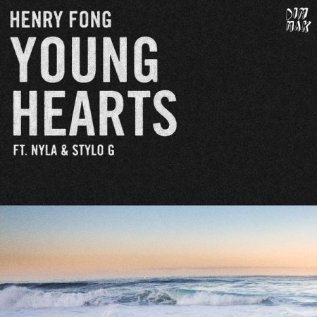 Henry Fong feat. Nyla & Stylo G - Young Hearts (Original Mix)