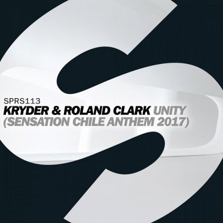 Kryder & Roland Clark - Unity (Sensation Chile Anthem 2017) (Extended Mix)
