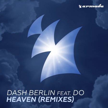 Dash Berlin feat. Do - Heaven (Maestro Harrell Extended Remix)