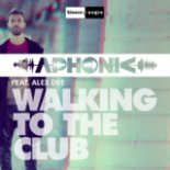 Aphonic Feat. Alex Dee - Walking To The Club (Radio Edit)