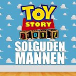 Solguden & Mannen - Toy Story 2017