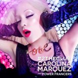 Carolina Marquez feat. Power Francers - 2 The Club (Dj Matrix & Matt Joe Remix)