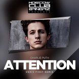 Charlie Puth - Attention (Denis First Radio Remix)