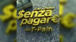 J Ax Fedez - Senza Pagare Vs T Pain (Dj Capu Summer Bootleg)