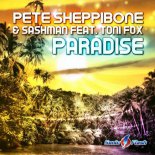 Pete Sheppibone & SashMan feat. Toni Fox - Paradise (Fluxstyle Remix Edit)