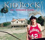 Kid Rock - All Summer Long (TuneSquad Bootleg)