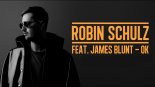 ROBIN SCHULZ FEAT. JAMES BLUNT - OK [MASHUP MIX]
