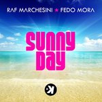 Raf Marchesini & Fedo Mora - Sunny Day (Extended Mix)