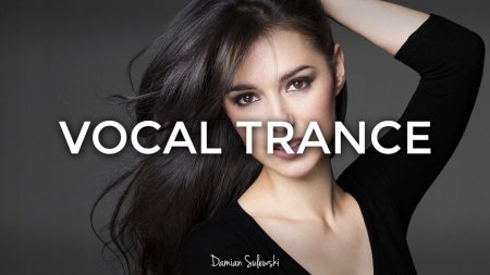 Damian Sulewski - Vocal Trance Mix 67