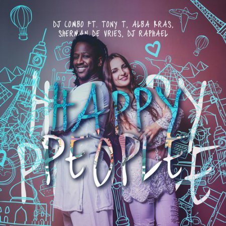 DJ Combo feat. Tony T, Alba Kras, Sherman De Vries & DJ Raphael - Happy People (Stephan F Remix)