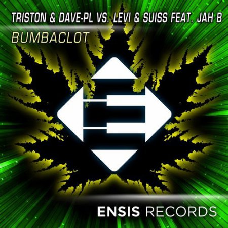 Triston & Dave-PL Vs. Levi & Suiss feat. Jah B - Bumbaclot (Original Mix)