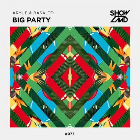 Aryue & Basalto - Big Party (Original Mix)