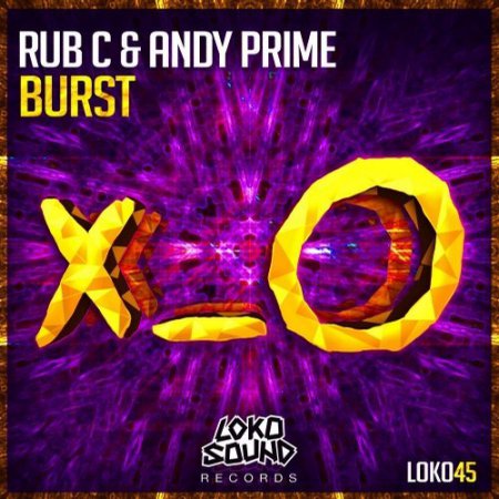 Rub C & Andy Prime - Burst (Original Mix)