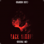 Brandon HertZ - Back Strong (Original Mix )
