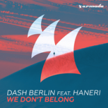 Dash Berlin feat. Haneri - We Don't Belong (Original Mix)