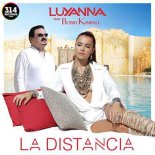 Luyanna feat. Bobby Kimball - La Distancia (Spanish Version)