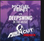 Deepswing - In The Music (Alien Cut Radio Remix)