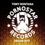 Tomy Montana - Dadan 2K17 (Club Mix)