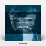 Oliver Ingrosso & Adam Avant - Somebody (ROËDS Remix)