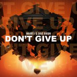 Maury J And Dave Baron - Don't Give Up (Radio Mix)