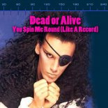 Dead Or Alive - You Spin Me Round (C.Baumann Remix)