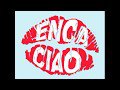Enca - Ciao ( Extended Mix )