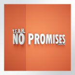 Y.e.a.H. - No Promises (Extended Mix)