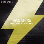 The Cynical & Skyrec - Backfire (Original Mix)