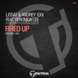 Lissat & Andrey Exx Ft. Veronica Lee - Fired Up (Original Mix)